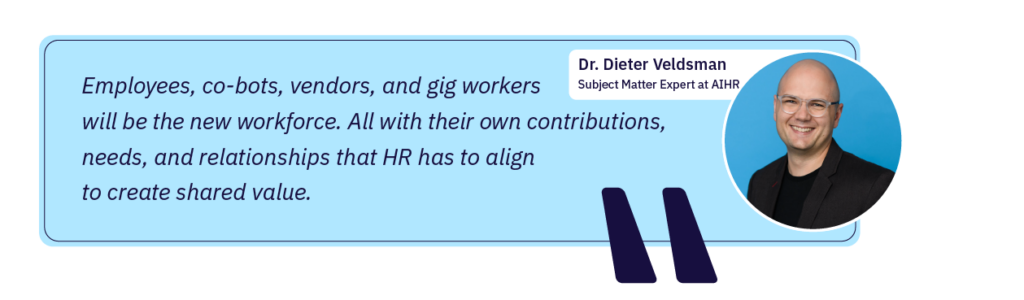 A quote from Dr. Dieter Veldsman talking about how HR needs to leverage a diverse, blended workforce.