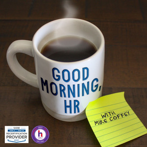 Good morning, HR podcast cover.