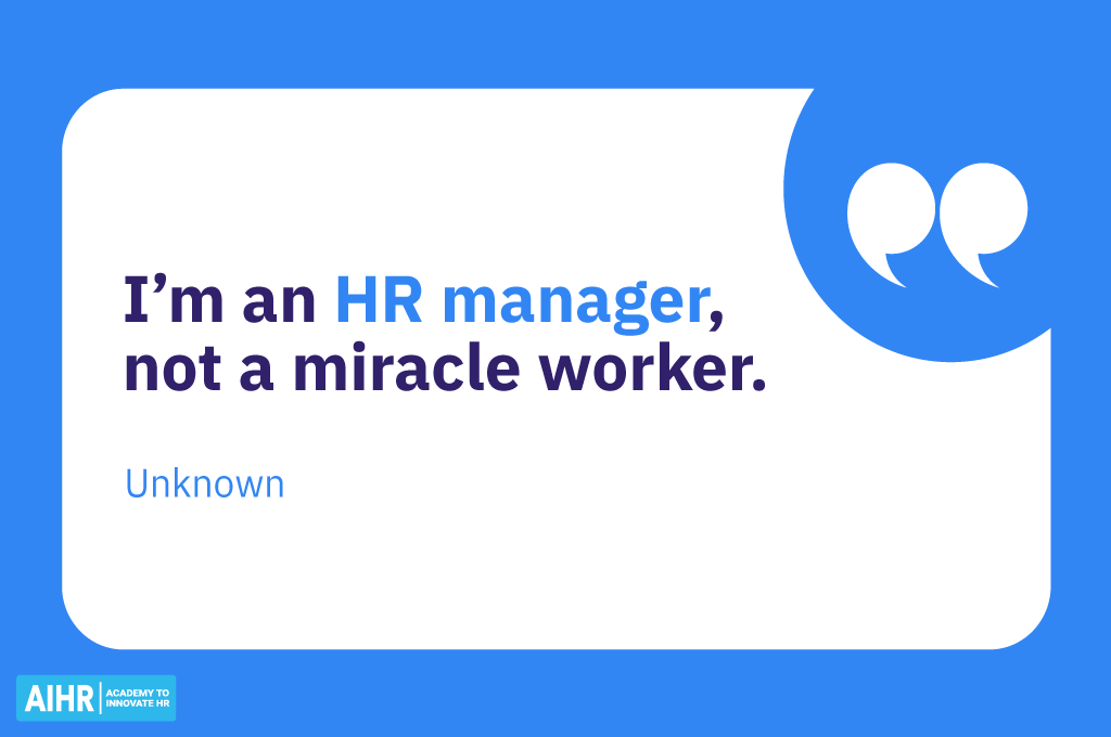 An HR quote by an unknown author.