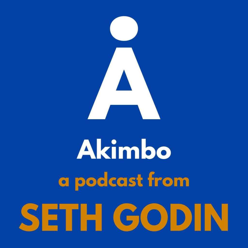 Seth Godin's Akimbo Podcast cover.