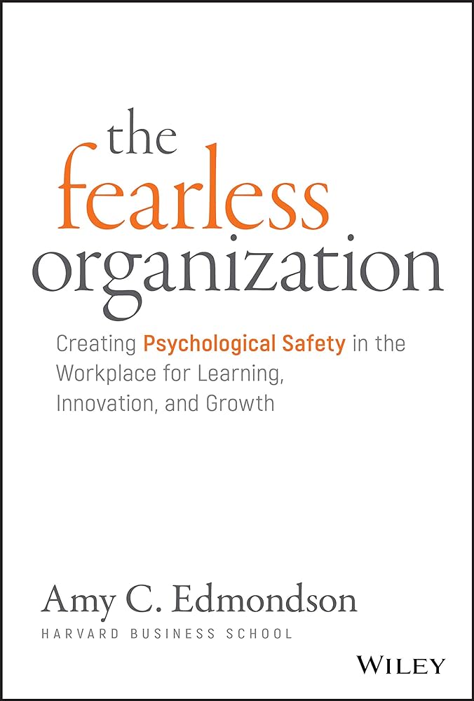 The cover of The Fearless Organization (2018) by Amy C. Edmondson.